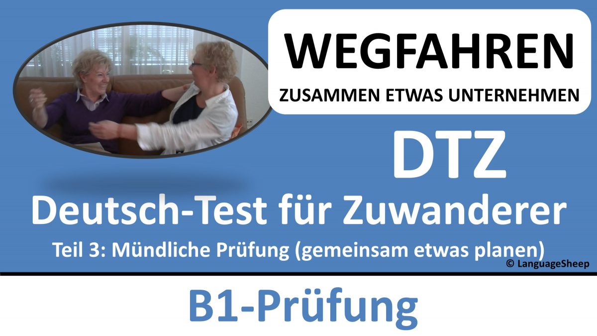 Deutsch Lernen: B1-Prüfung (DTZ) - Mündliche Prüfung - (wegfahren ...